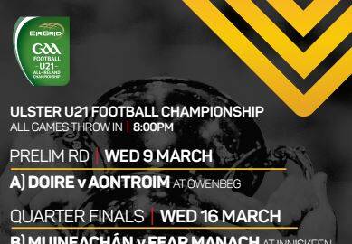 The Ulster U-21 Championship is coming soon……